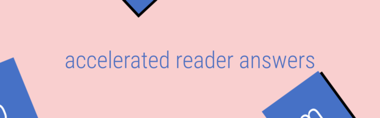 Accelerated Reader Answers ― All the Stories and Chapters in 2024